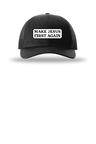 Make Jesus First Again Patch Low Pro Trucker